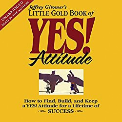 Little Gold Book of YES! Attitude - Jeffrey Gitomer